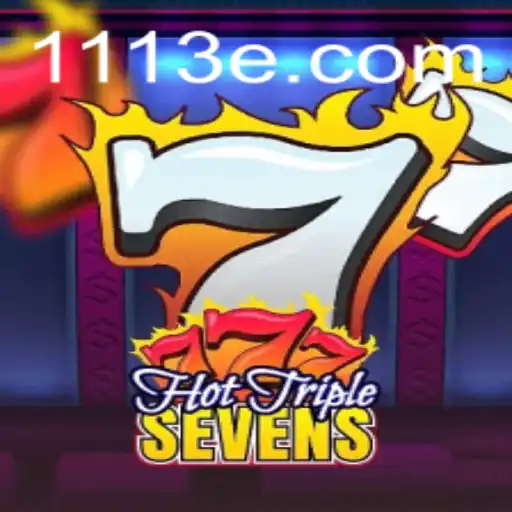 HotTripleSevens: Um Guia Completo para o Novo Jogo Empolgante de 13E.COM